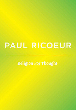 Writings and lectures. Vol. 5, Religion for Thought