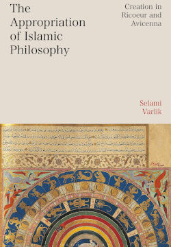 The Appropriation of Islamic Philosophy, Creation in Ricœur and Avicenna